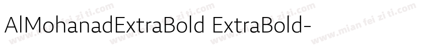 AlMohanadExtraBold ExtraBold字体转换